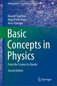 Book Cover for Basic Concepts in Physics by M Chaichian, Hugo Perez Rojas, Anca Tureanu