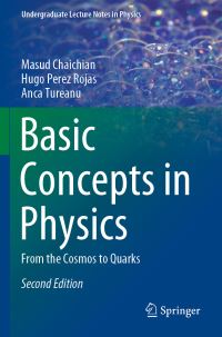 Book Cover for Basic Concepts in Physics by M Chaichian, Hugo Perez Rojas, Anca Tureanu