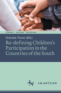Book Cover for Re-Defining Children's Participation in the Countries of the South by Graciela Tonon