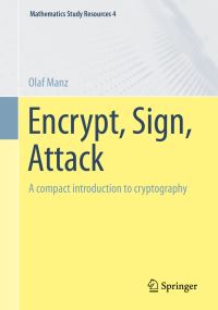 Book Cover for Encrypt, Sign, Attack by Olaf Manz