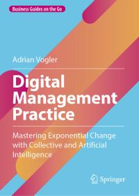 Book Cover for Digital Management Practice by Adrian Vogler