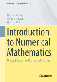 Book Cover for Introduction to Numerical Mathematics by Thomas Richter, Henry von Wahl, Thomas Wick