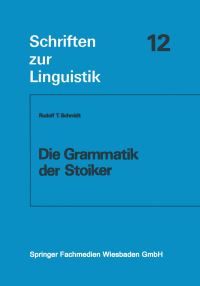 Book Cover for Die Grammatik Der Stoiker by Rudolf T Schmidt