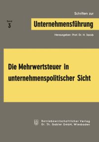 Book Cover for Die Mehrwertsteuer in Unternehmenspolitischer Sicht by Herbert Jacob