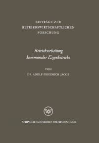 Book Cover for Betriebserhaltung Kommunaler Eigenbetriebe by AdolfFriedrich Jacob