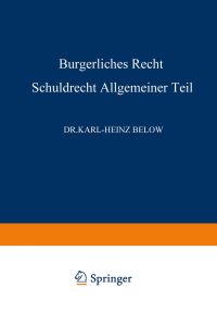 Book Cover for Bürgerliches Recht Schuldrecht, Allgemeiner Teil by KarlHeinz Below