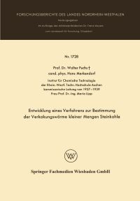 Book Cover for Entwicklung Eines Verfahrens Zur Bestimmung Der Verkokungswärme Kleiner Mengen Steinkohle by Walter Maximilian Fuchs