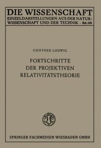 Book Cover for Fortschritte Der Projektiven Relativitätstheorie by Günther Ludwig