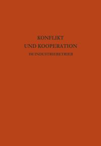 Book Cover for Konflikt Und Kooperation Im Industriebetrieb by Peter Atteslander