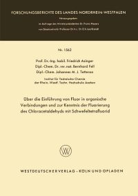 Book Cover for Über Die Einführung Von Fluor in Organische Verbindungen Und Zur Kenntnis Der Fluorierung Des Chloracetaldehyds Mit Schwefeltetrafluorid by Friedrich Asinger