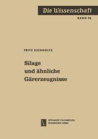 Book Cover for Silage Und Ähnliche Gärerzeugnisse by Fritz Eichholtz