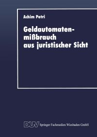 Book Cover for Geldautomatenmibrauch Aus Juristischer Sicht by Achim Petri