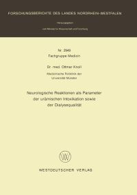 Book Cover for Neurologische Reaktionen Als Parameter Der Urämischen Intoxikation Sowie Der Dialysequalität. Fachgruppe Textilforschung by Ottmar Knoll