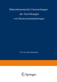 Book Cover for Makroökonomische Untersuchungen Der Auswirkungen Von Steuersystemänderungen by Martin J Beckmann