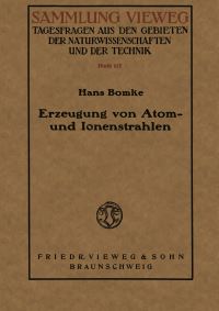 Book Cover for Erzeugung Von Atom- Und Ionenstrahlen by Hans Bomke