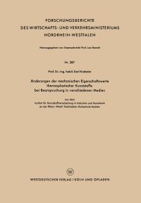 Book Cover for Ånderungen Der Mechanischen Eigenschaftswerte Thermoplastischer Kunststoffe Bei Beanspruchung in Verschiedenen Medien by Karl Krekeler