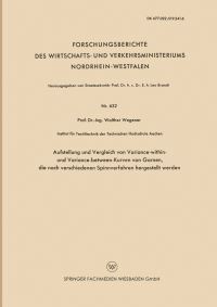 Book Cover for Aufstellung Und Vergleich Von Variance-Within- Und Variance-Between-Kurven Von Garnen, Die Nach Verschiedenen Spinnverfahren Hergestellt Werden by Walther Wegener