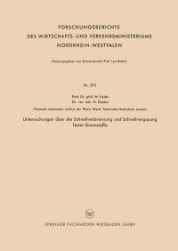 Book Cover for Untersuchungen Über Die Schnellverbrennung Und Schnellvergasung Fester Brennstoffe. Fachgruppe Physik, Chemie, Biologie by Walter Maximilian Fuchs