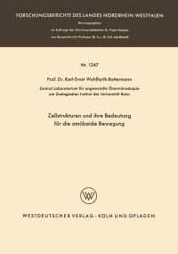Book Cover for Zellstrukturen Und Ihre Bedeutung Für Die Amöboide Bewegung by Karl E WohlfarthBottermann
