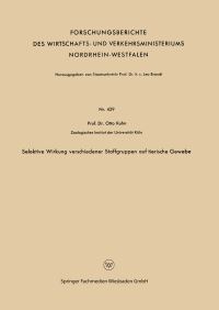 Book Cover for Selektive Wirkung Verschiedener Stoffgruppen Auf Tierische Gewebe by Otto Kuhn