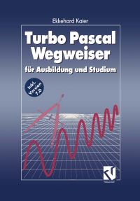 Book Cover for Turbo Pascal Wegweiser by Ekkehard Kaier