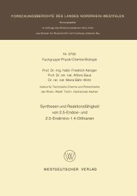 Book Cover for Synthesen Und Reaktionsfähigkeit Von 2.5-Endoxi- Und 2.5-Endimino-1.4-Dithianen by Friedrich Asinger