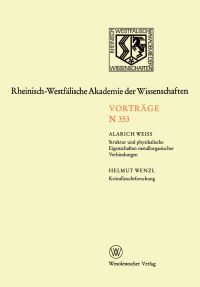 Book Cover for Struktur Und Physikalische Eigenschaften Metallorganischer Verbindungen. Kristallzuchtforschung by Alarich Weiss