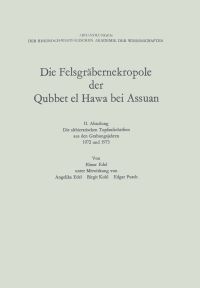 Book Cover for Die Felsgräbernekropole Der Qubbet El Hawa Bei Assuan by Elmar Edel