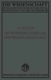 Book Cover for Die Referenzflächen Des Himmels Und Der Gestirne by Aloys Müller