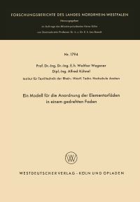 Book Cover for Ein Modell Für Die Anordnung Der Elementarfäden in Einem Gedrehten Faden by Walther Wegener