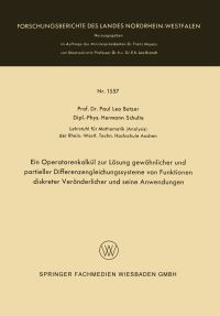 Book Cover for Ein Operatorenkalkül Zur Lösung Gewöhnlicher Und Partieller Differenzengleichungssysteme Von Funktionen Diskreter Veränderlicher Und Seine Anwendungen by Paul Leo Butzer, Hermann Schulte