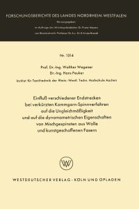 Book Cover for Einflu Verschiedener Endstrecken Bei Verkürzten Kammgarn-Spinnverfahren Auf Die Ungleichmäigkeit Und Auf Die Dynamometrischen Eigenschaften Von Mischgespinsten Aus Wolle Und Kunstgeschaffenen Fasern by Walther Wegener