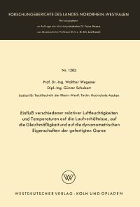 Book Cover for Einflu Verschiedener Relativer Luftfeuchtigkeiten Und Temperaturen Auf Die Laufverhältnisse, Auf Die Gleichmäigkeit Und Auf Die Dynamometrischen Eigenschaften Der Gefertigten Garne by Walther Wegener