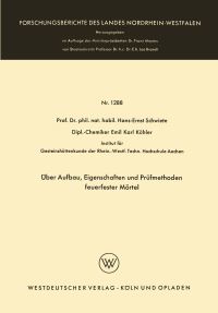 Book Cover for Über Aufbau, Eigenschaften Und Prüfmethoden Feuerfester Mörtel by HansErnst Schwiete
