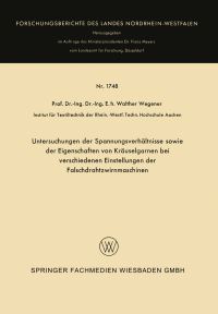 Book Cover for Untersuchungen Der Spannungsverhältnisse Sowie Der Eigenschaften Von Kräuselgarnen Bei Verschiedenen Einstellungen Der Falschdrahtzwirnmaschinen. Fachgruppe Physik, Chemie, Biologie by Walther Wegener