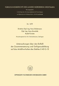 Book Cover for Untersuchungen Über Den Einflu Der Zusammensetzung Und Gefügeausbildung Auf Das Anlaverhalten Des Stahles X 40 Cr 13 by Hans Stüdemann