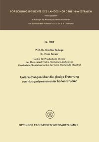 Book Cover for Untersuchungen Über Die Glasige Erstarrung Von Hochpolymeren Unter Hohen Drucken by Günther Rehage