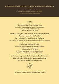 Book Cover for Untersuchungen Über Ebene Beugungsprobleme Elektromagnetischer Wellen Für Rechtwinklig-Keilförmige Gebiete. Untersuchungen an Dielektrischen Stielstrahlern Über Den Einflu Der Strahlungskopplung Auf D by Norbert Latz