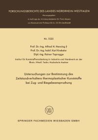 Book Cover for Untersuchungen Zur Bestimmung Des Zeitstandverhaltens Thermoplastischer Kunststoffe Bei Zug- Und Biegebeanspruchung. Fachgruppe Physik, Chemie, Biologie by Alfred Hermann Henning