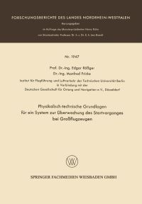 Book Cover for Physikalisch-Technische Grundlagen Für Ein System Zur Überwachung Des Startvorganges Bei Groflugzeugen by Edgar Rößger