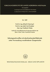 Book Cover for Schutzgasschweien Mit Abschmelzender Elektrode Unter Verwendung Verschiedener Gasgemische by Alfred Hermann Henning