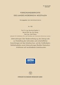 Book Cover for Untersuchungen Über Bodenverfestigung Des Untergrunds Zur Feststellung Der Technischen Und Wirtschaftlichen Auswirkungen Auf Den Unterbau Bzw. Auf Die Straenbetonfahrbahnplatten Sowie Untersuchungen F by Bernhard Renfert