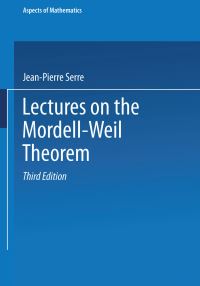 Book Cover for Lectures on the Mordell-Weil Theorem by JeanP Serre