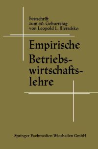 Book Cover for Empirische Betriebswirtschaftslehre by Leopold L Illetschko, Erich Loitlsberger
