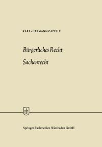 Book Cover for Bürgerliches Recht Sachenrecht by KarlHermann Capelle