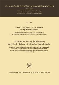 Book Cover for Ein Beitrag Zur Klärung Der Abnutzung Bei Rollender Reibung Mit Schlupf an Elektrolytkupfer by Max Fink, Herbert Euteneuer