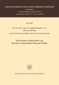 Book Cover for Die Hysterese Unbehandelter Und Thermisch Vorbehandelter Polyamid 6-Fäden by Walther Wegener