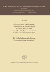 Book Cover for Die Hydrohydroxymethylierung Höhermolekularer A-Olefine by Friedrich Asinger