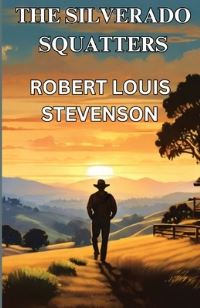 Book Cover for The Silverado Squatters(Illustrated) by Robert Louis Stevenson