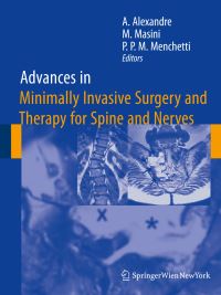 Book Cover for Advances in Minimally Invasive Surgery and Therapy for Spine and Nerves by Alberto Alexandre, Marcos Masini, Pier Paolo Maria Menchetti
